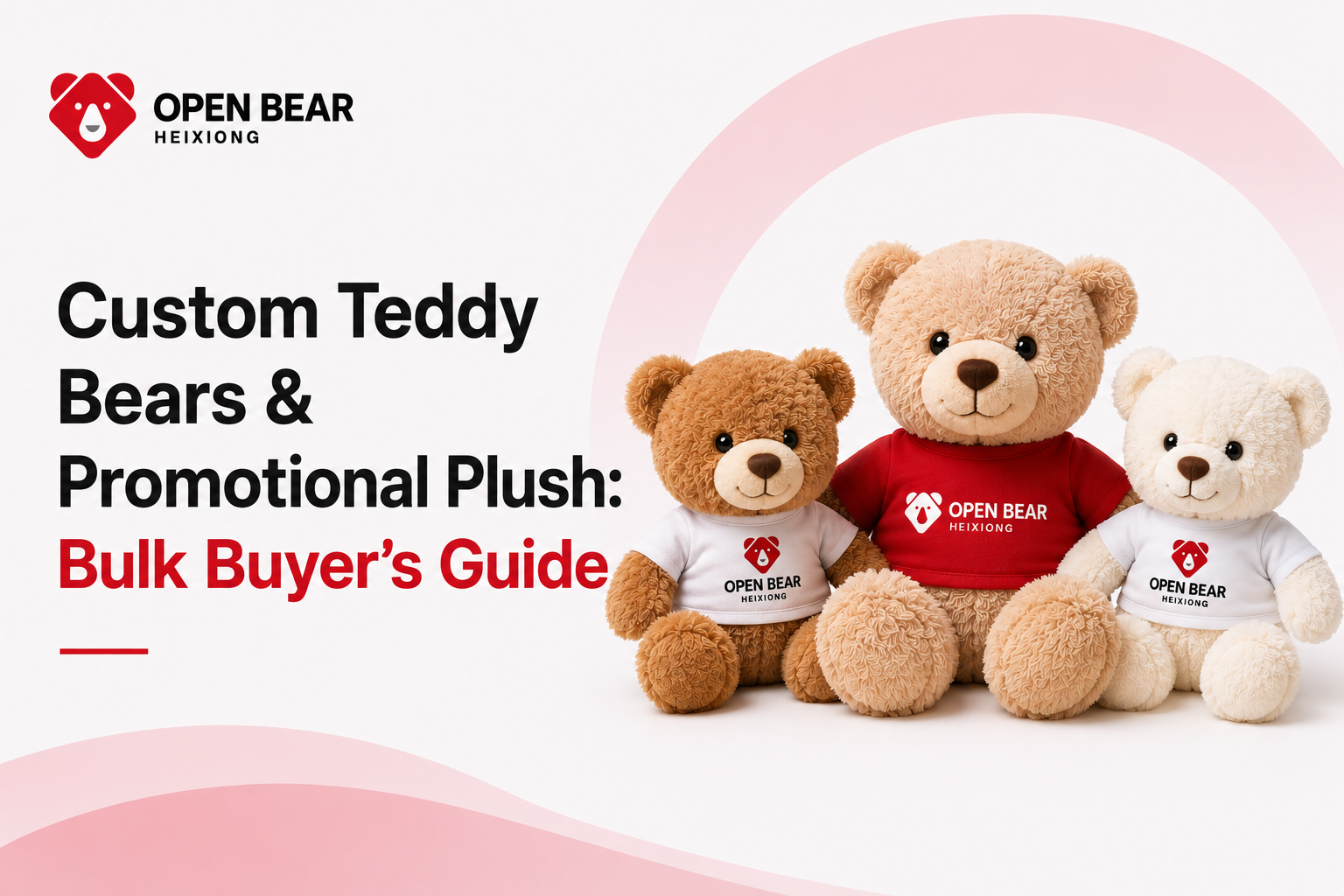 Custom Teddy Bears & Promotional Plush: Bulk Buyer's Guide