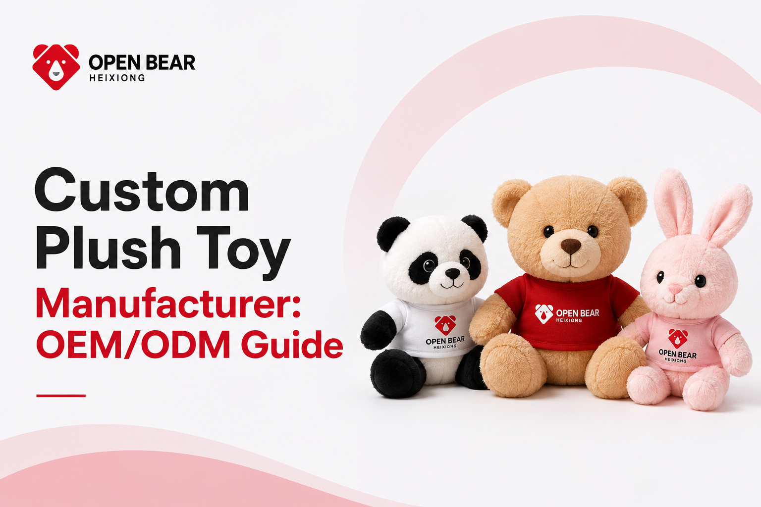 Custom Plush Toy Manufacturer: OEM/ODM Guide