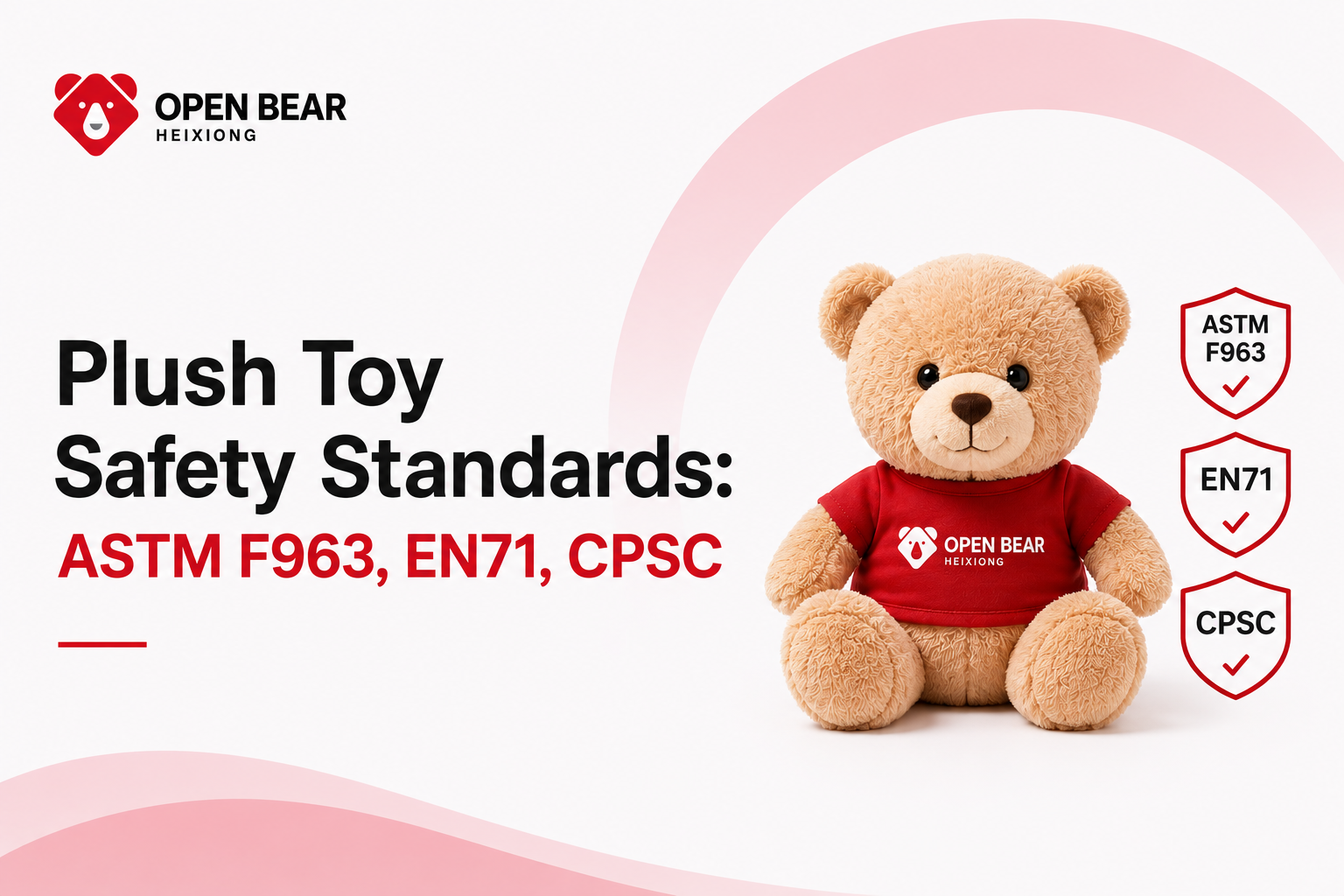 Plush Toy Safety Standards: ASTM F963, EN71, CPSC